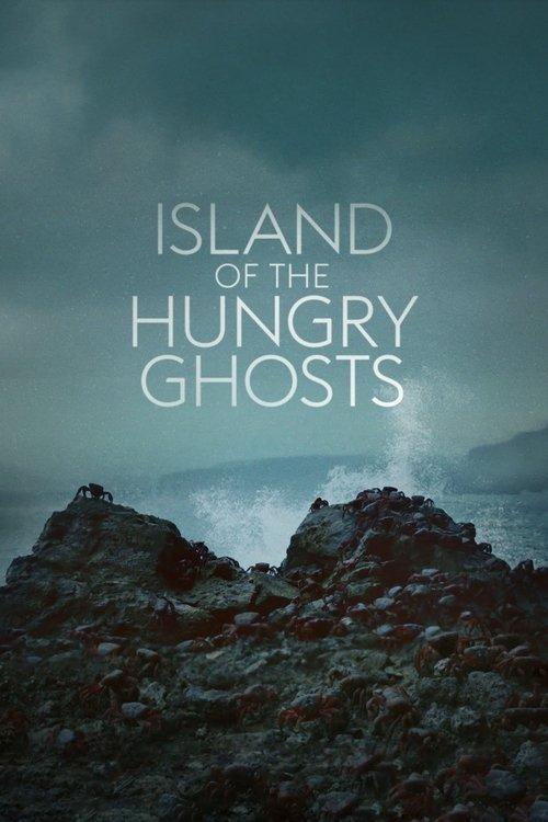 Island of the Hungry Ghosts 2019 official movie poster