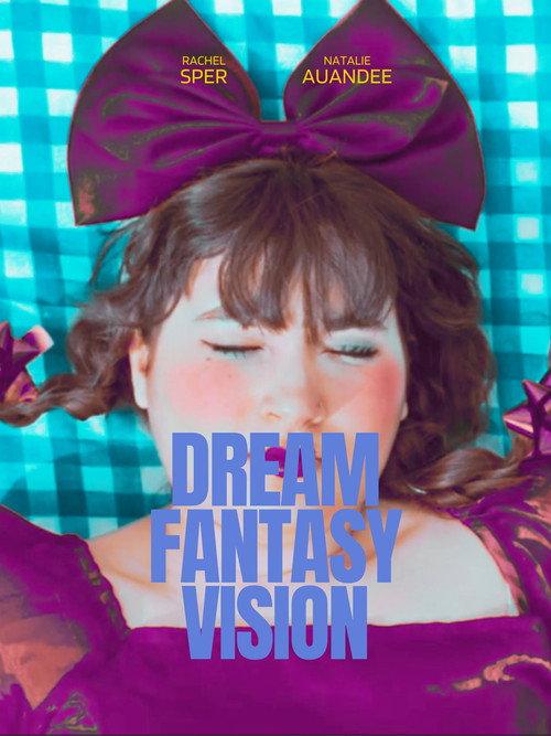 Dream Fantasy Vision 2025 official movie poster