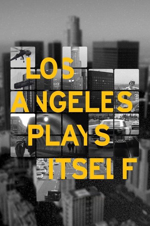 Los Angeles Plays Itself 2004 official movie poster