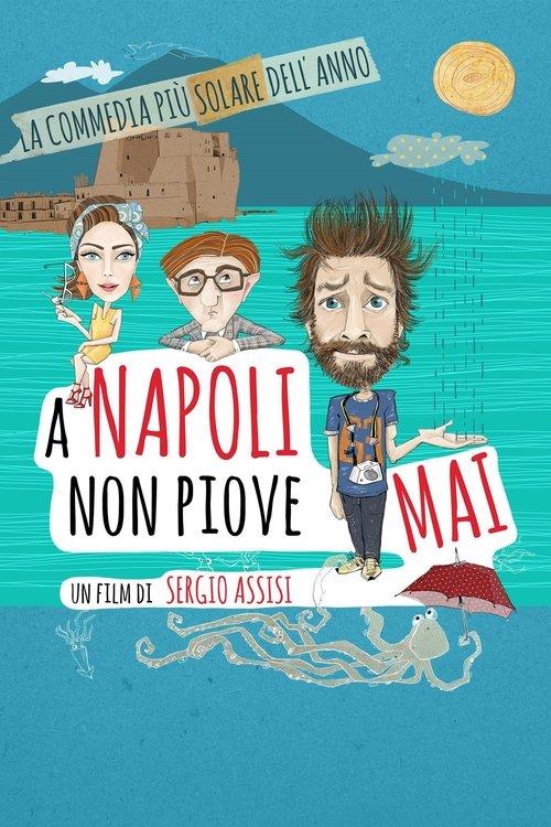 A Napoli non piove mai 2015 official movie poster