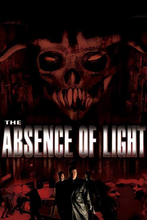 The Absence of Light 2006 official movie poster