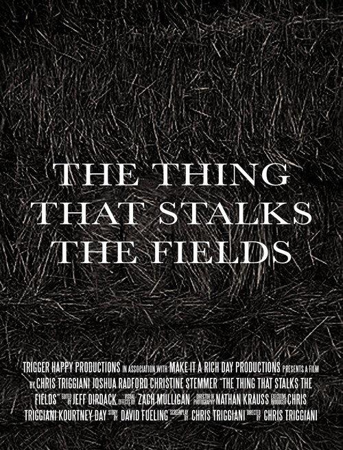 The Thing That Stalks the Fields 2016 official movie poster