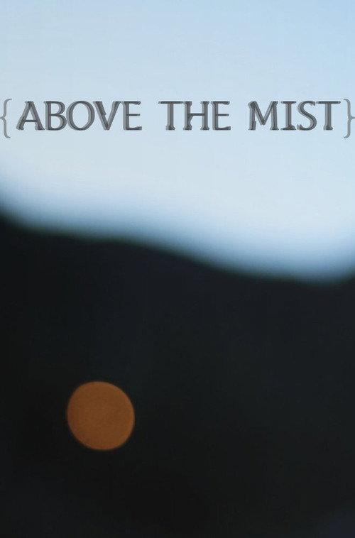 Above the Mist 2016 official movie poster