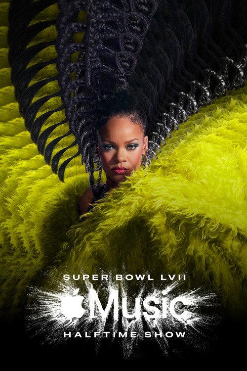 Rihanna's Super Bowl LVII Halftime Show 2023 official movie poster