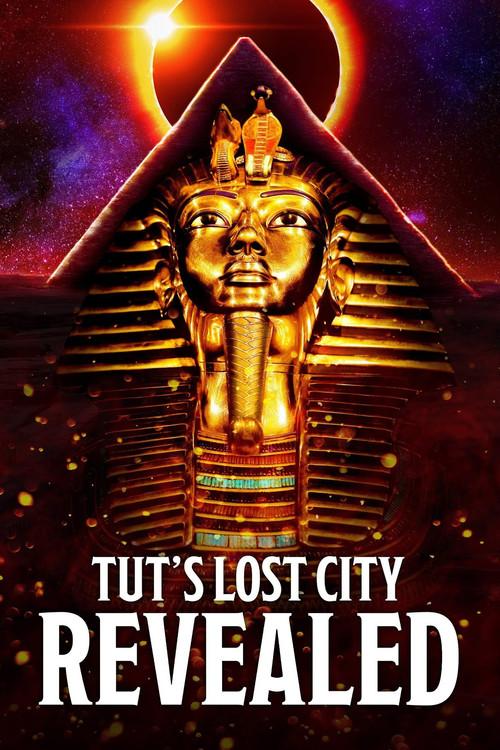 Tut's Lost City Revealed 2022 official movie poster