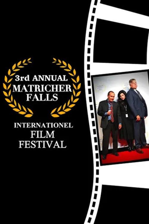 3rd Annual Matricher Falls Internationel Film Festival 2022 official movie poster