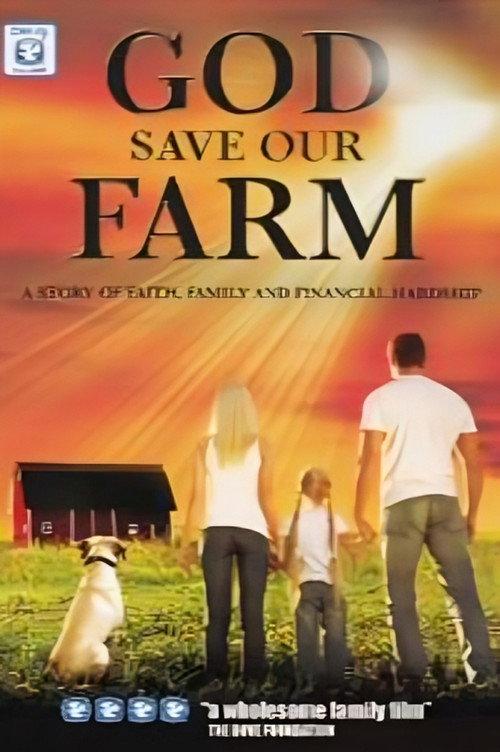 God Save Our Farm 2008 official movie poster