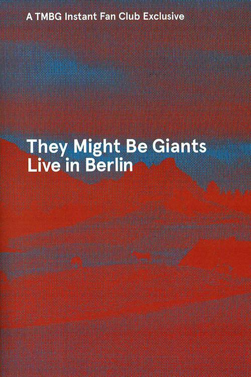 They Might Be Giants: Live in Berlin 2013 2015 official movie poster