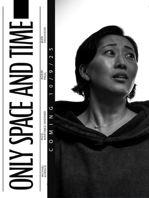 Only Space And Time 2025 official movie poster