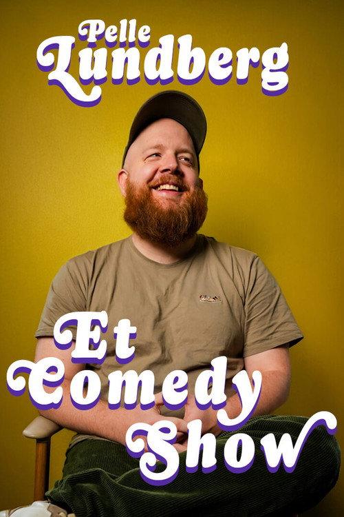 Pelle Lundberg - Et Comedy Show 2025 official movie poster