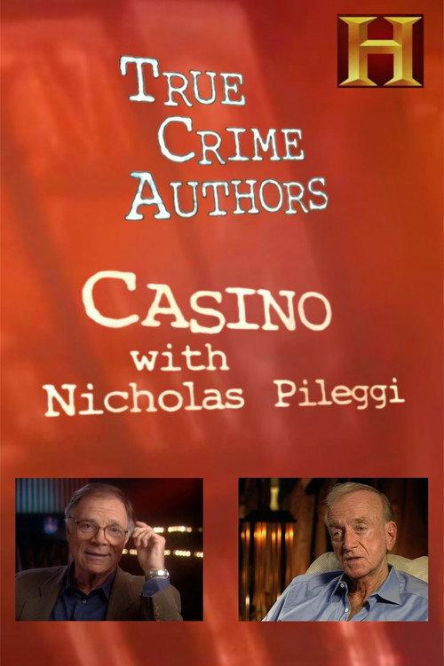 History Alive: True Crime Authors - Casino with Nicholas Pileggi 2003 official movie poster