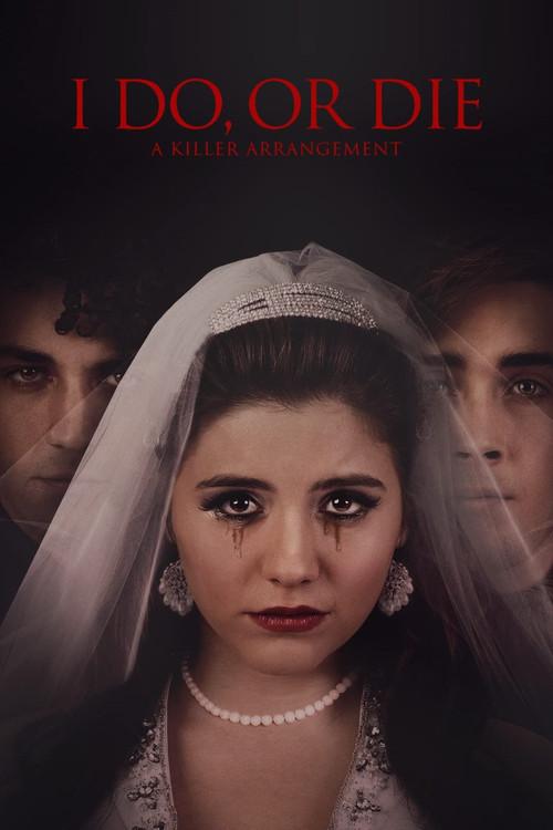 I Do, or Die: A Killer Arrangement 2020 official movie poster