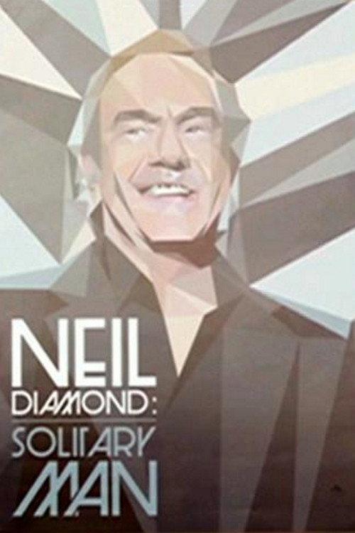 Neil Diamond: Solitary Man 2010 official movie poster