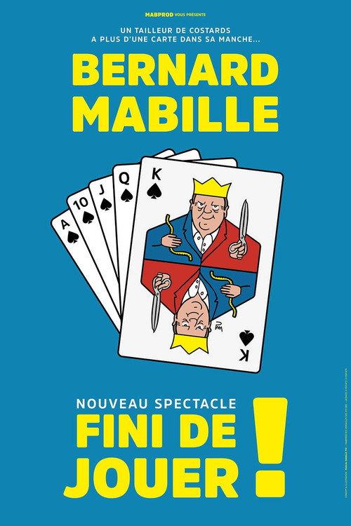 Bernard Mabille - Fini de jouer !_ 2022 official movie poster