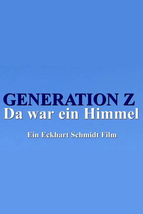 Generation Z - Da war ein Himmel 2020 official movie poster