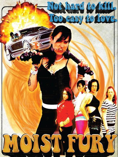 Moist Fury 2011 official movie poster
