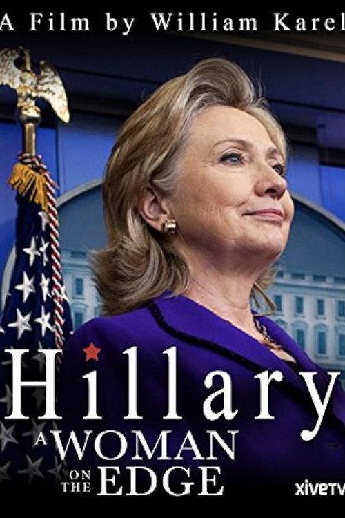 Hillary: A Woman on the Edge 2016 official movie poster