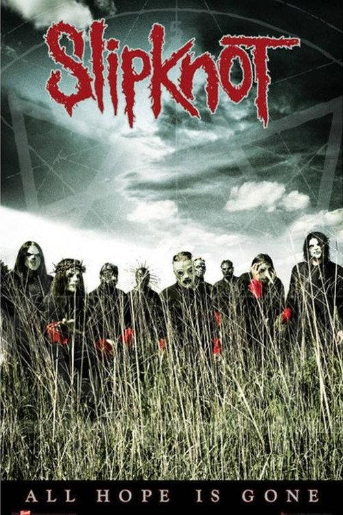 nine: The Making of All Hope Is Gone 2008 official movie poster