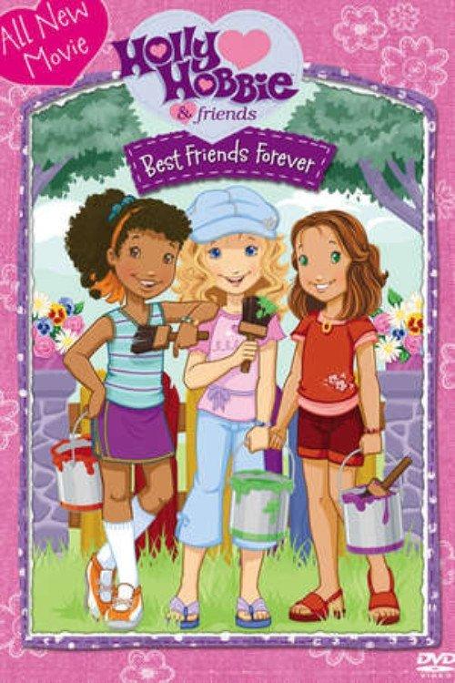 Holly Hobbie and Friends: Best Friends Forever 2007 official movie poster