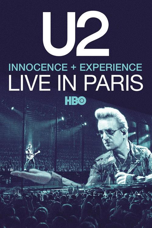 U2: iNNOCENCE + eXPERIENCE Live in Paris - 06/12/2015 2015 official movie poster