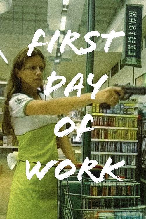 First Day of Work 2007 official movie poster