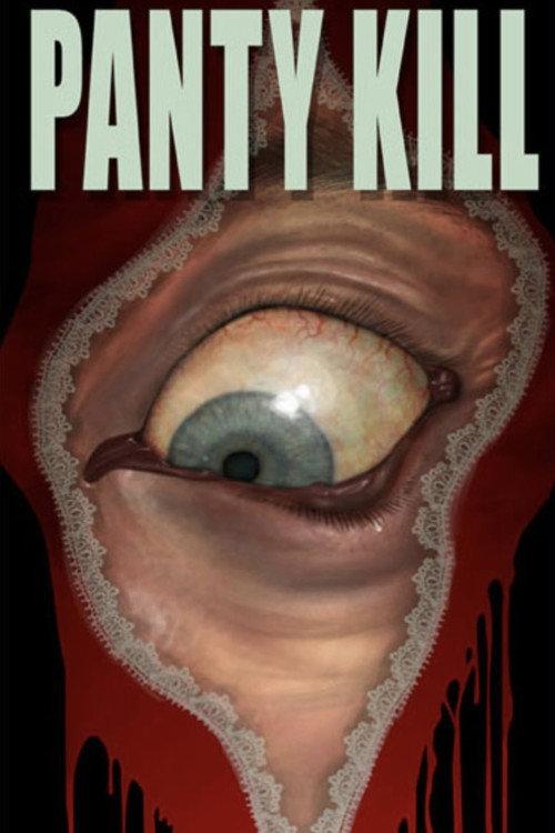 Panty Kill 2008 official movie poster