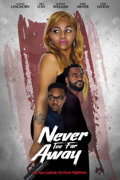 Never Too Far Away 2024 official movie poster