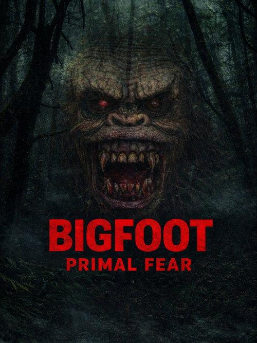 Bigfoot Primal Fear 2026 official movie poster