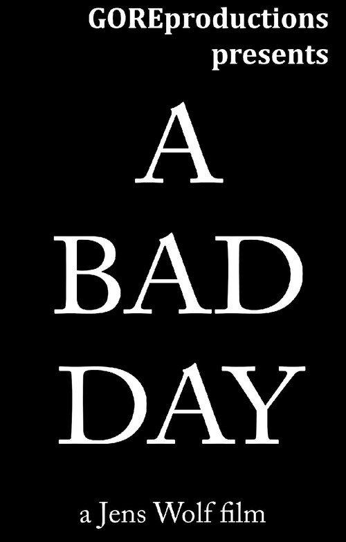 A Bad Day 1999 official movie poster