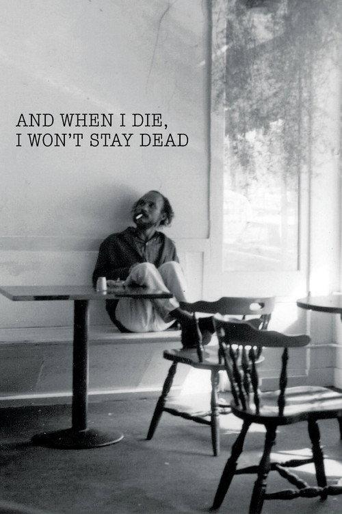 And When I Die, I Won't Stay Dead 2015 official movie poster