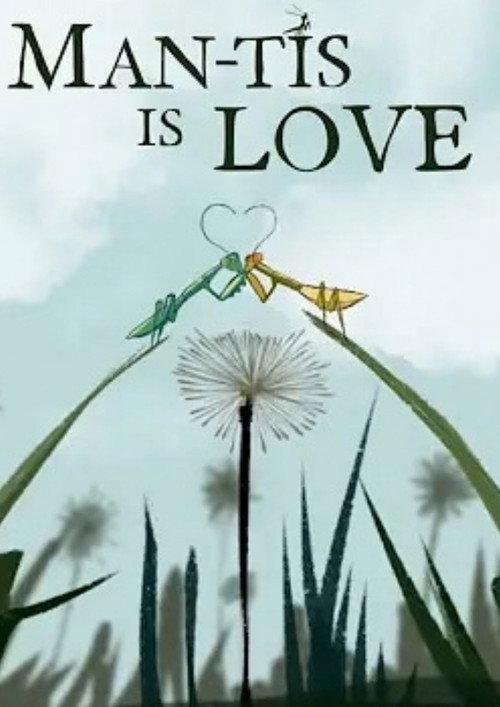 Man-tis is Love 2022 official movie poster