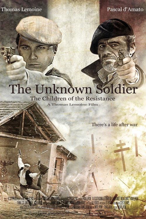 The Unknown Soldier, The Children of the Resistance 2011 official movie poster