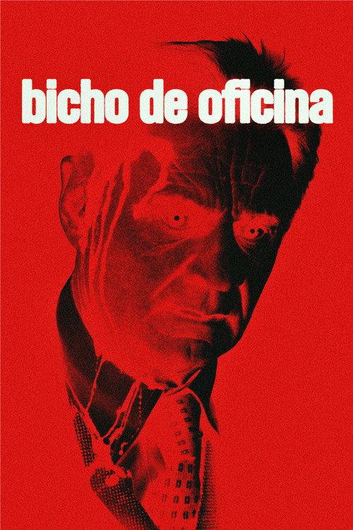 Bicho de oficina  official movie poster