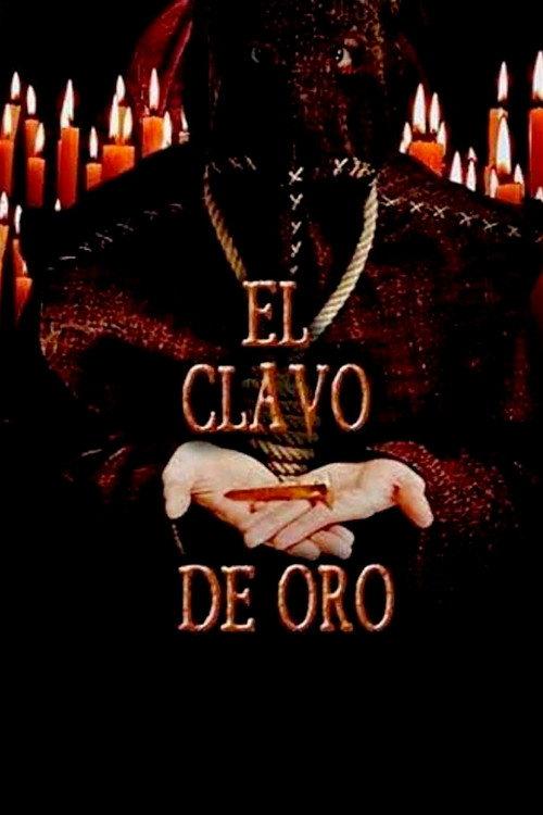 El clavo de oro 2014 official movie poster