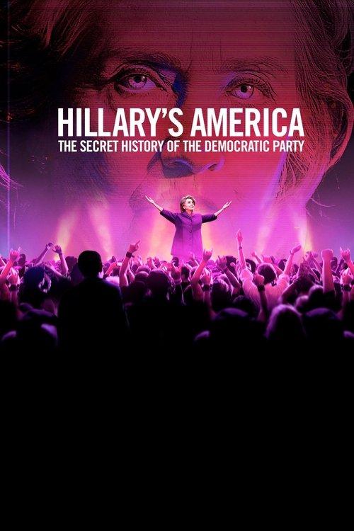 Hillary's America: The Secret History of the Democratic Party 2016 official movie poster