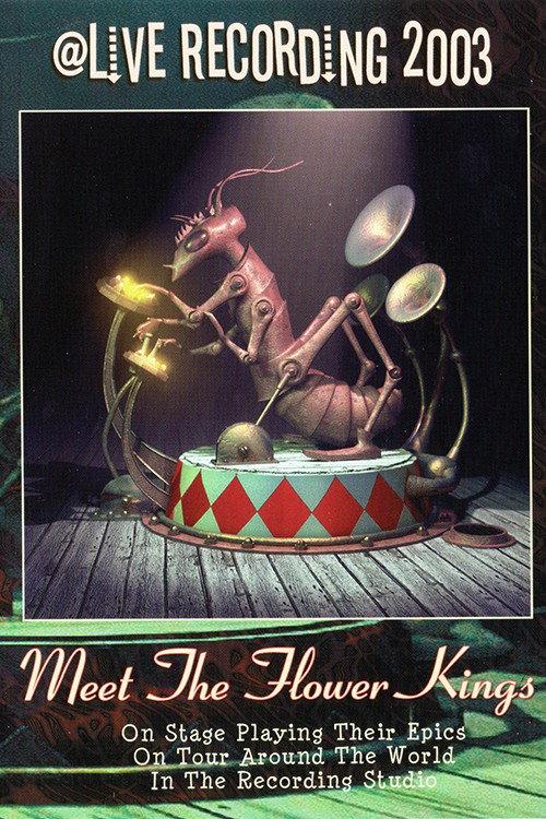 The Flower Kings: Meet the Flower Kings 2003 official movie poster
