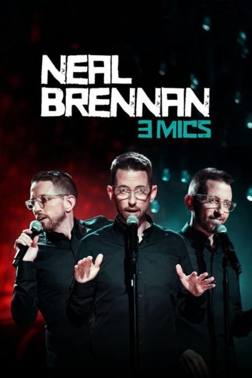 Neal Brennan: 3 Mics 2017 official movie poster