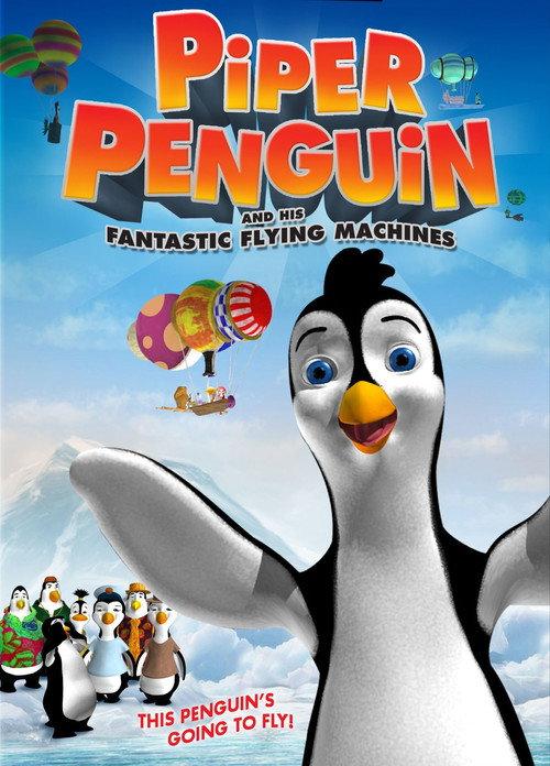 Piper Penguin and His Fantastic Flying Machines 2008 official movie poster