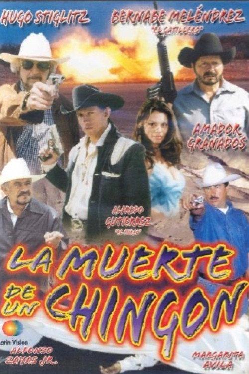 La muerte de un chingon 2002 official movie poster