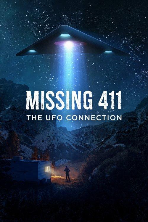 Missing 411: The U.F.O. Connection 2023 official movie poster