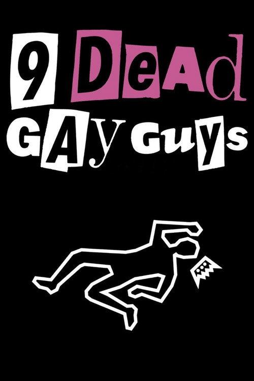 9 Dead Gay Guys 2002 official movie poster