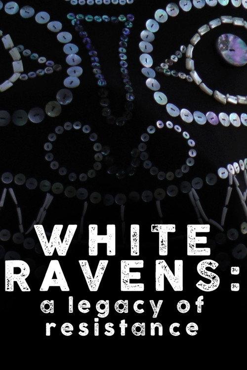 White Ravens: A Legacy of Resistance 2018 official movie poster