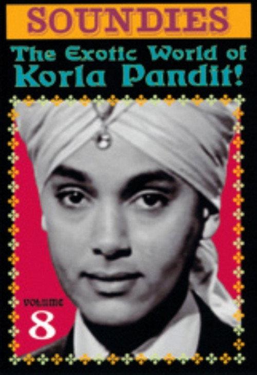 Soundies, Vol. 8: The Exotic World of Korla Pandit! 2007 official movie poster