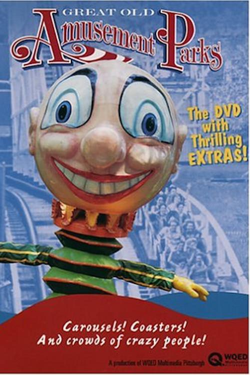 Great Old Amusement Parks 1999 official movie poster