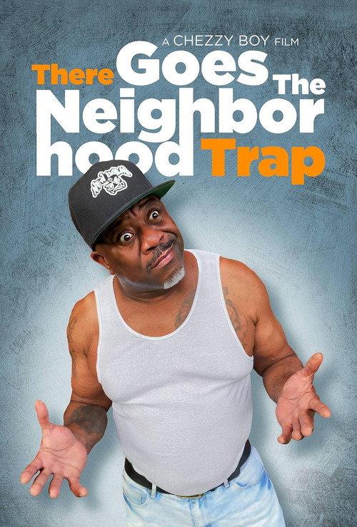 There Goes the Neighborhood Trap 2023 official movie poster