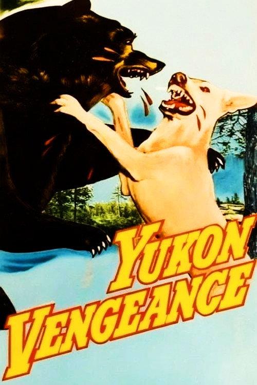 Yukon Vengeance 1954 official movie poster