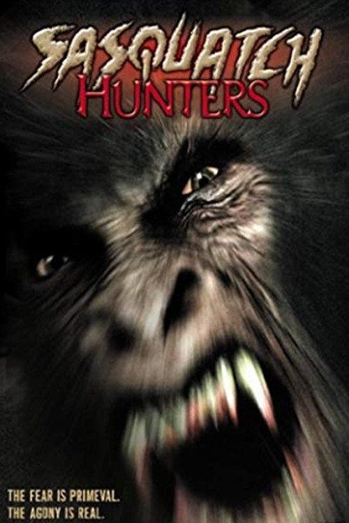 Sasquatch Hunters 2005 official movie poster