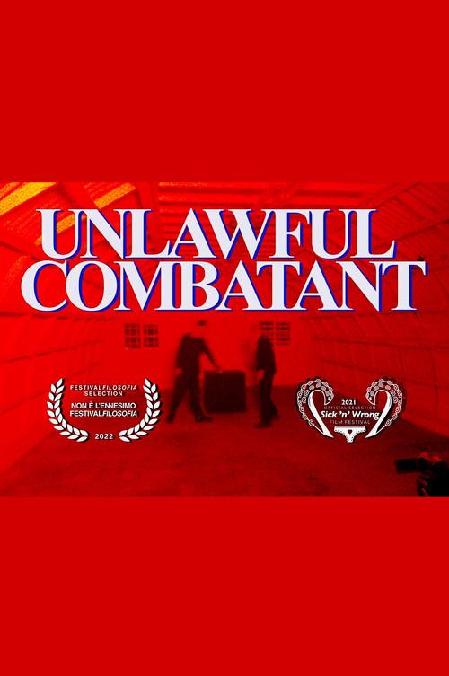 Unlawful Combatant 2021 official movie poster