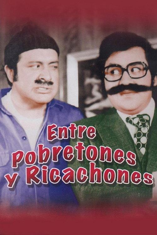 Entre Pobretones y Ricachones 1973 official movie poster