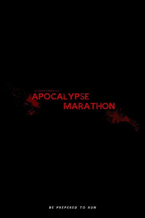 Apocalypse Marathon 2013 official movie poster